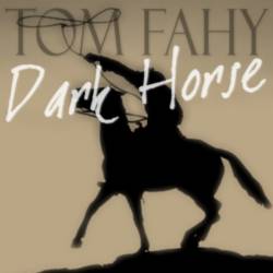 Tom Fahy : Dark Horse